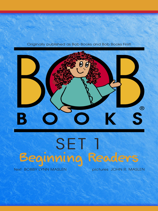 Title details for Bob Books Set 1 by Bobby Lynn Maslen - Available